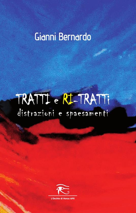 Tratti e ritratti. Distrazioni e spaesamenti - Gianni Bernardo - copertina