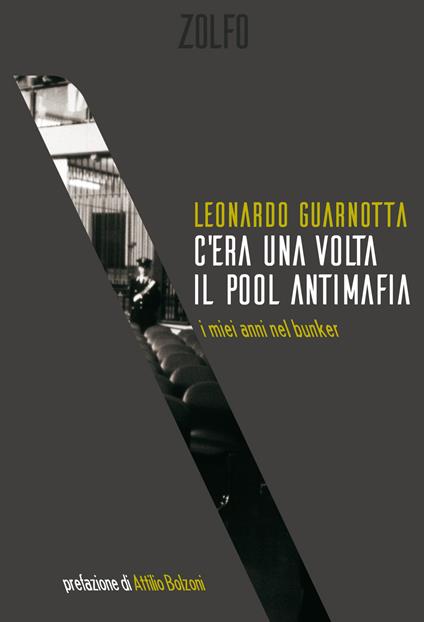 C'era una volta il pool antimafia. I miei anni nel bunker - Leonardo Guarnotta - ebook