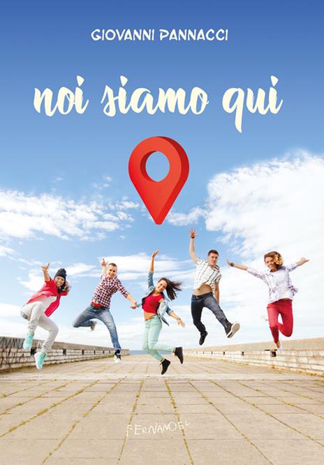 Noi siamo qui - Giovanni Pannacci - copertina
