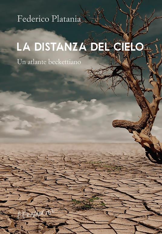 La distanza del cielo. Un atlante beckettiano - Federico Platania - ebook