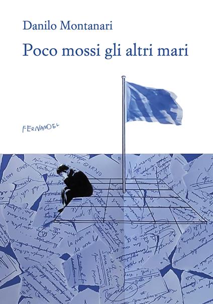 Poco mossi gli altri mari - Danilo Montanari - copertina