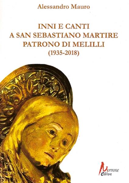 Inni e canti a San Sebastiano martire patrono di Melilli (1935-2018) - Alessandro Mauro - copertina