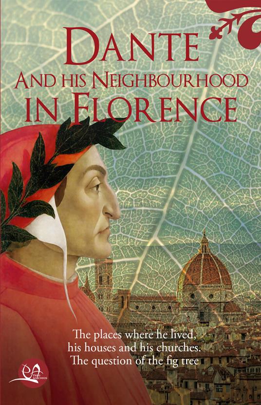 Dante and his neighbourhood in Florence - Enio Pecchioni,Lorenzo Pecchioni - copertina