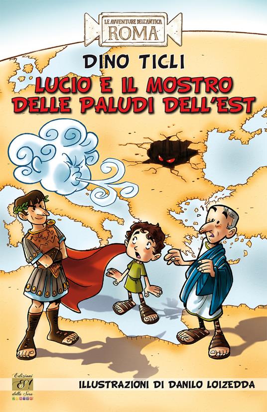 Lucio e il mostro delle paludi dell'Est - Dino Ticli - copertina