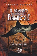 Il bambino che giocava con le bambole