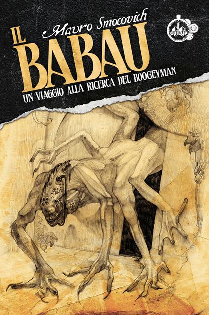 Il babau. Un viaggio alla ricerca del Boogeyman - Mauro Smocovich - copertina