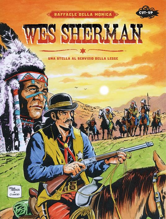 Wes Sherman. Una stella al servizio della legge - Raffaele Della Monica - copertina