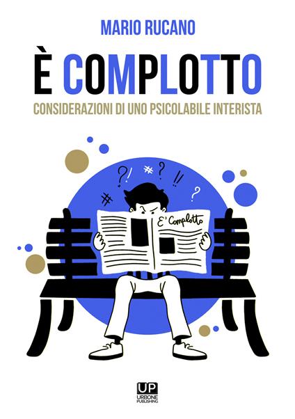 È complotto. Considerazioni di uno psicolabile interista - Mario Rucano - copertina