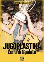 Jugoplastika. L'oro di spalato