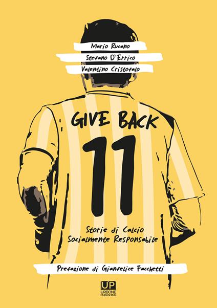 Give back. Storie di calcio socialmente responsabile - Mario Rucano,Stefano D'Errico,Valentino Cristofalo - copertina