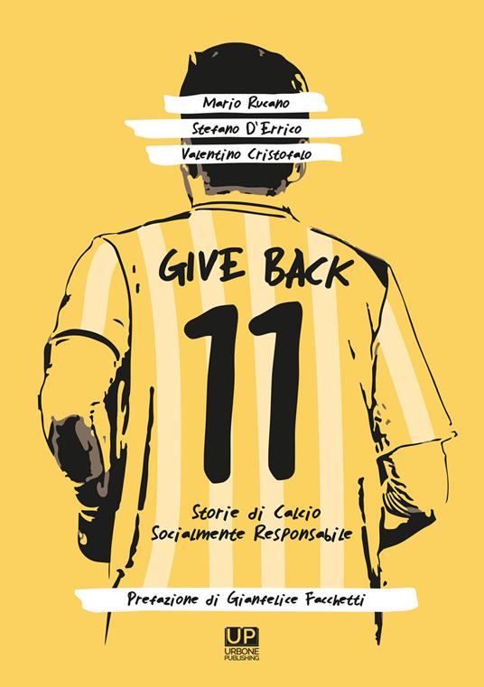 Give back. Storie di calcio socialmente responsabile - Mario Rucano,Stefano D'Errico,Valentino Cristofalo - copertina