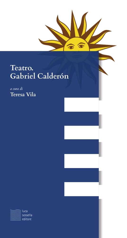 Teatro. Gabriel Calderón - Gabriel Calderón - copertina