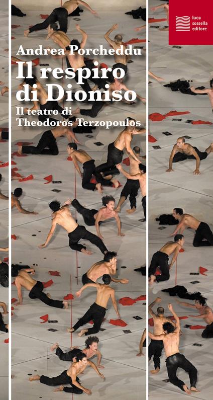 Il respiro di Dioniso. Il teatro di Theodoros Terzopoulos - Andrea Porcheddu - copertina