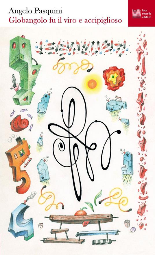 Globangolo fu il viro e accipiglioso. Venticinque poesie sull'incognita Covid - Angelo Pasquini - copertina