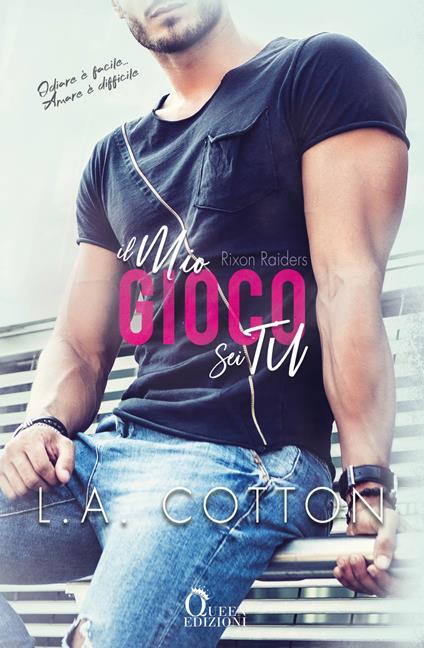 Il mio gioco sei tu. Rixon Raiders. Vol. 2 - L. A. Cotton - copertina