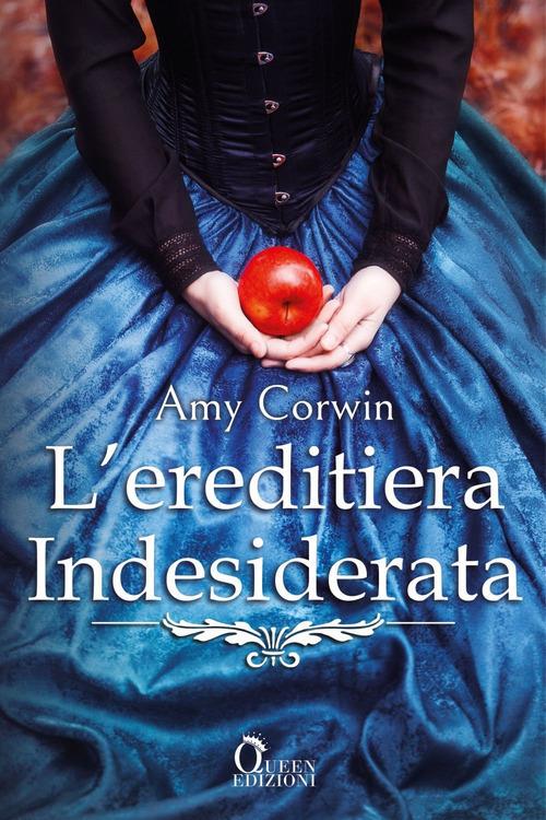 L'ereditiera indesiderata - Amy Corwin - copertina
