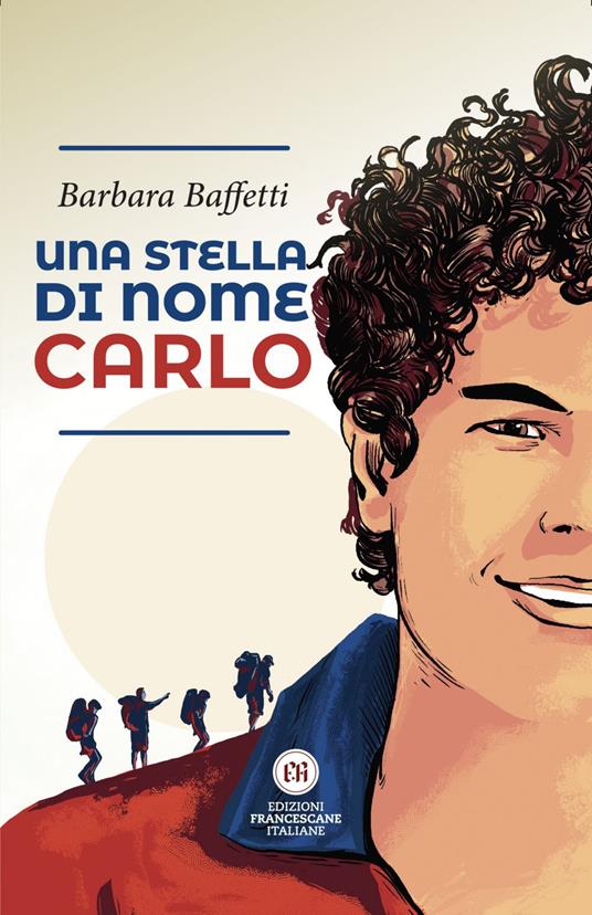Una stella di nome Carlo - Barbara Baffetti,Leonardo Spina - ebook