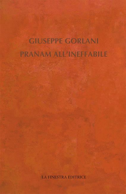 Pranam all'ineffabile - Giuseppe Gorlani - copertina