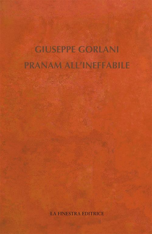 Pranam all'ineffabile - Giuseppe Gorlani - copertina