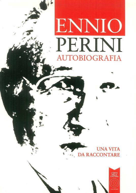 Autobiografia. Una vita da raccontare - Ennio Perini - copertina