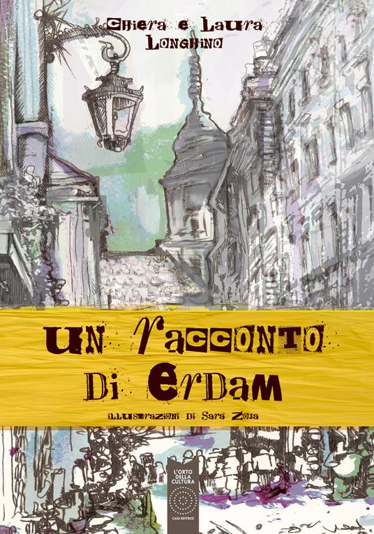 Un racconto di Erdam - Chiara Longhino,Laura Longhino - copertina