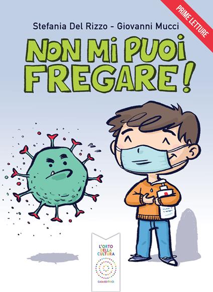 Non mi puoi fregare! - Stefania Del Rizzo,Giovanni Mucci - copertina