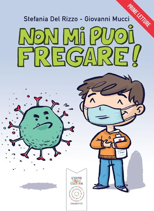 Non mi puoi fregare! - Stefania Del Rizzo,Giovanni Mucci - copertina