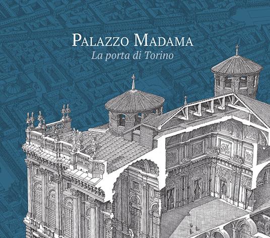 Palazzo Madama. La porta di Torino - copertina