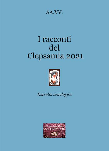 I racconti del Clepsamia 2021 - copertina