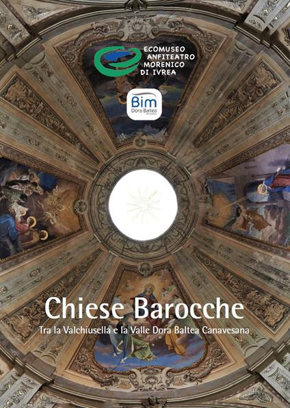 Chiese barocche tra la Valchiusella e la Valle Dora Baltea Canavesana - Marta Grassino,Michelangelo De Fazio - copertina