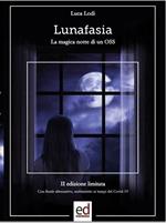 Lunafasia. La magica notte di un OSS. Ediz. speciale