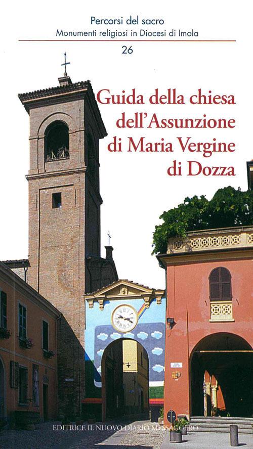 Guida della chiesa dell'Assunzione di Maria Vergine di Dozza - Giacinto Tortolani,Marco Violi - copertina