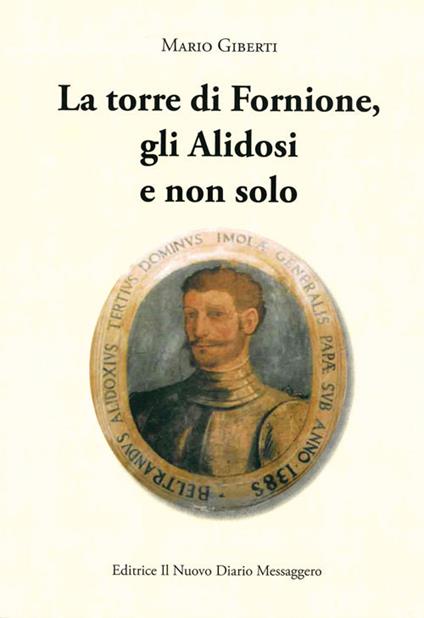 La torre di Fornione, gli Alidosi e non solo - Mario Giberti - copertina