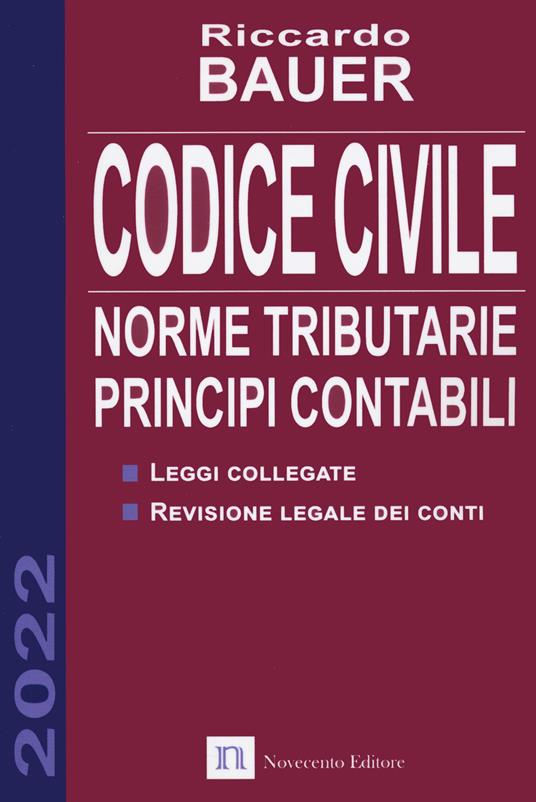Codice civile. Norme tributarie, principi contabili - Riccardo Bauer - copertina
