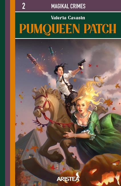 Pumqueen Patch. MagiKal Crimes. Vol. 2 - Valeria Cavasin - copertina