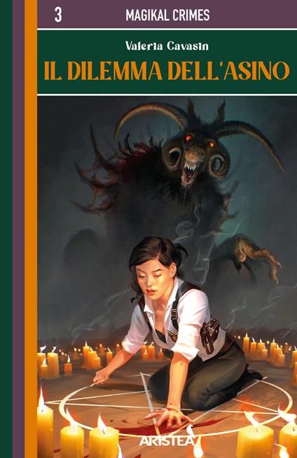 Il dilemma dell'Asino. MagiKal Crimes. Vol. 3 - Valeria Cavasin - copertina