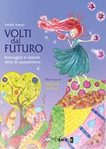 Volti dal futuro. Immagini e visioni oltre la quarantena