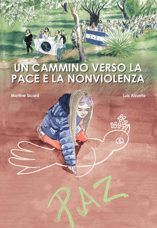 Un cammino verso la pace e la non violenza - Martine Sicard,Luis Alzueta Martínez - copertina