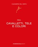 Cavalletti, tele e colori