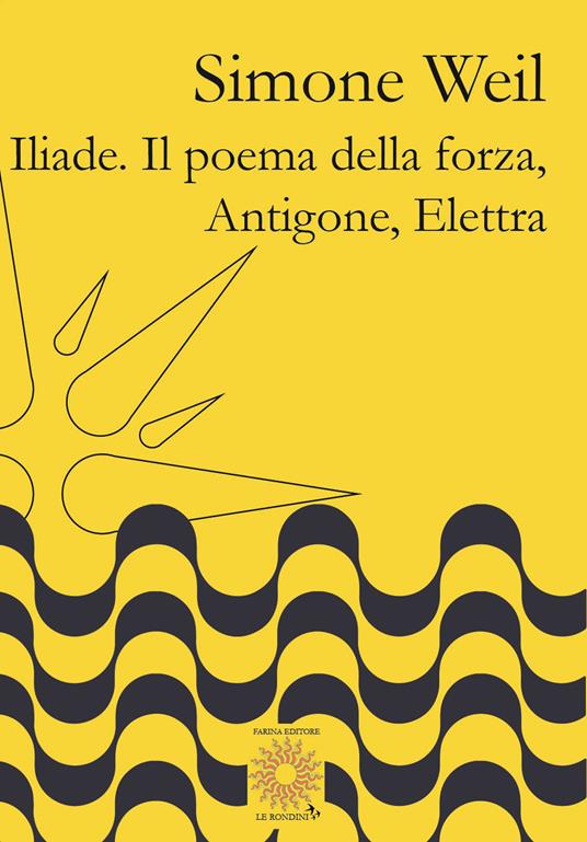 Iliade. Il poema della forza-Antigone, Elettra - Simone Weil - copertina