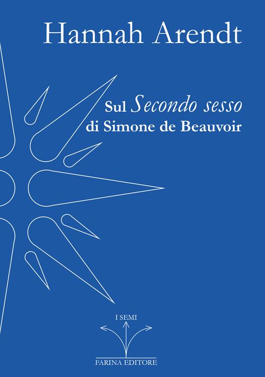Sul Secondo sesso di Simone de Beauvoir - Hannah Arendt - copertina
