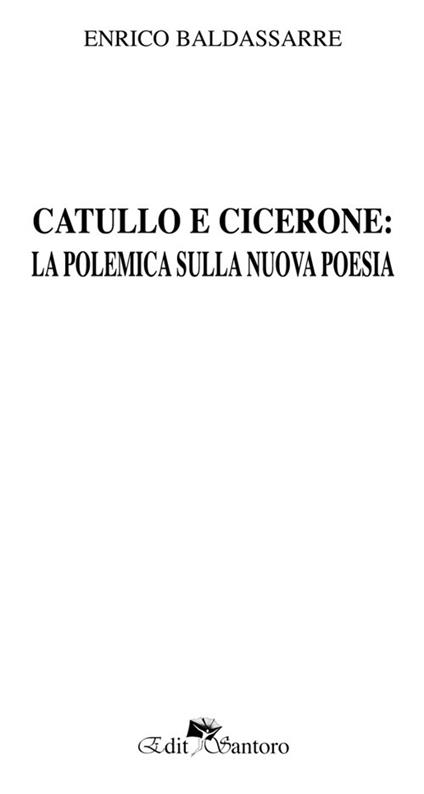 Catullo e Cicerone: la polemica sulla nuova poesia - Enrico Baldassarre - copertina