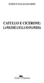 Catullo e Cicerone: la polemica sulla nuova poesia