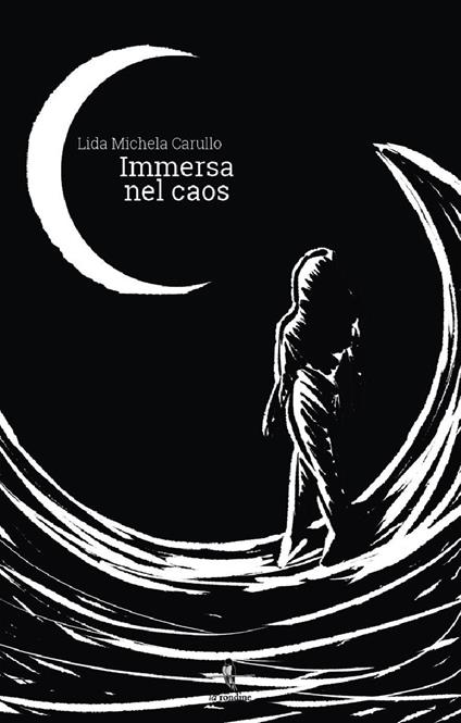 Immersa nel caos - Lida Michela Carullo - copertina