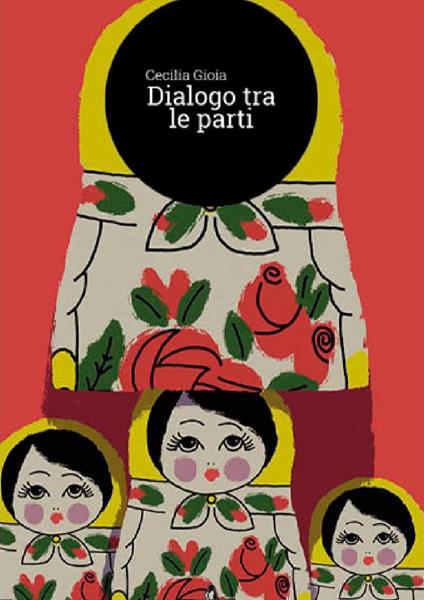 Dialogo tra le parti - Cecilia Gioia - copertina