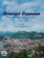 Conosci Cosenza. Itinerario guidato nella città storica