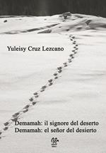 Demamah: il signore del deserto-Demamah: el señor del desierto. Ediz. bilingue