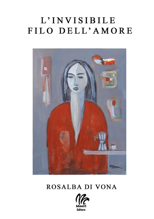 L' invisibile filo dell'amore - Rosalba Di Vona - copertina