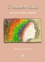 Il numero duale. Due storie d'amore diseguali
