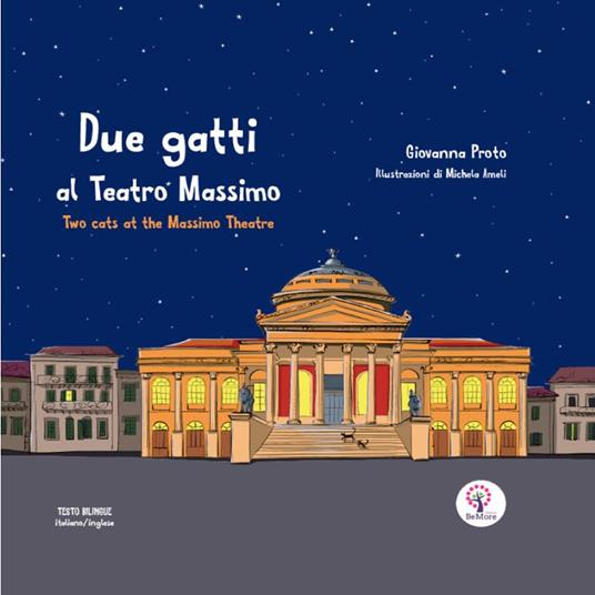Due gatti al Teatro Massimo-Two cats at the Massimo theatre. Ediz. illustrata - Giovanna Proto - copertina